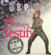 Urban Blues Project Presents Jay Williams - Testify