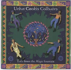 Urban Cookie Collective - Tales from the Magic Fountain