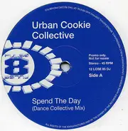 Urban Cookie Collective - Spend The Day