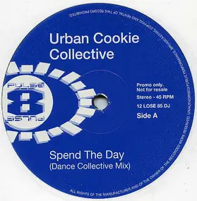 Urban Cookie Collective - Spend The Day