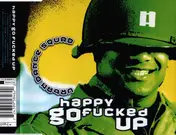 Urban Dance Squad - Happy Go Fucked Up