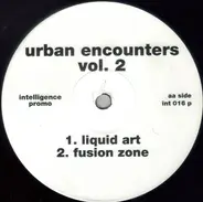 Urban Encounters - Vol. 2