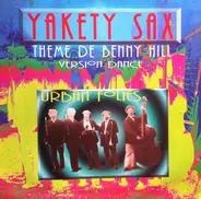 Urban Folies - Yakety Sax (Theme From Benny Hill) (Version Dance)