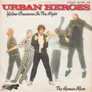 7inch Vinyl Single - Urban Heroes - Yellow Creatures In The Night