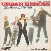 7inch Vinyl Single - Urban Heroes - Yellow Creatures In The Night