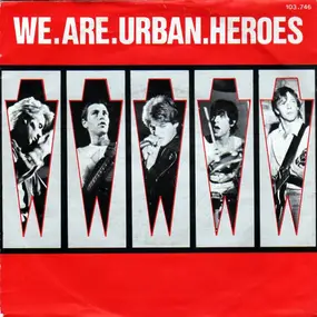 Urban Heroes - We.Are.Urban.Heroes