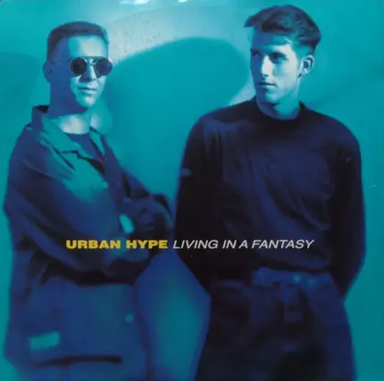 Urban Hype - Living In A Fantasy