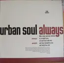 12inch Vinyl Single - Urban Soul - Always (The New Jersey Mixes)