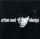 12'' - Urban Soul - He's Always