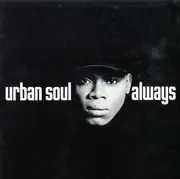 12'' - Urban Soul - He's Always