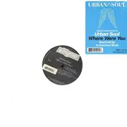 12inch Vinyl Single - Urban Soul - Where Were You