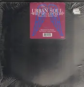 12inch Vinyl Single - Urban Soul - What Do I Gotta Do
