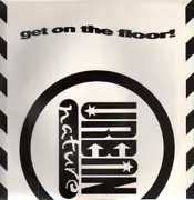 12'' - Urban Nature - Get On The Floor!