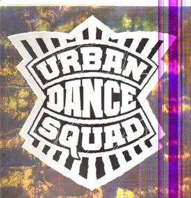 Urban Dance Squad - Mental Floss for the Globe