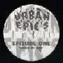 12'' - Urban Epic's - Episode One - Dance My Way