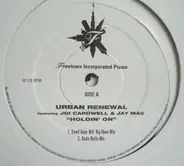 Urban Renewal Featuring Joi Cardwell & Jay Mac - Holdin' On