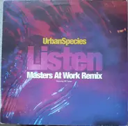 Urban Species Featuring MC Solaar - Listen (Just Listen) (Masters At Work Remix)