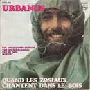 7inch Vinyl Single - Urbanus - Quand Les Zosiaux Chantent Dans Le Bois