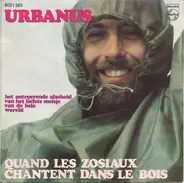 Urbanus - Quand Les Zosiaux Chantent Dans Le Bois