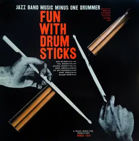 Urbie Green - Fun With Drumsticks - Jazz Band Music Minus One Drummer