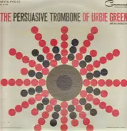 Urbie Green And His Orchestra - The Persuasive Trombone Of Urbie Green