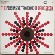LP - Urbie Green And His Orchestra - The Persuasive Trombone Of Urbie Green - Gatefold
