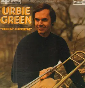 Urbie Green - Bein' Green
