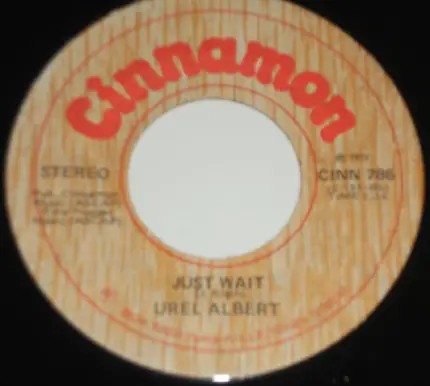 Urel Albert - One Man's Woman At A Time / Just Wait