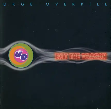 Urge Overkill - Exit the Dragon