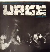 Urge - Listen Carefully To The Powerfull Urge Outburst