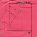 7inch Vinyl Single - Urge - Revolving Boy