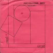 Urge - Revolving Boy