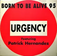 Urgency - Born To Be Alive 95