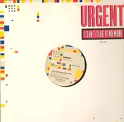 Urgent - I Can't Take It No More
