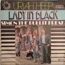 7inch Vinyl Single - Uriah Heep - Lady In Black