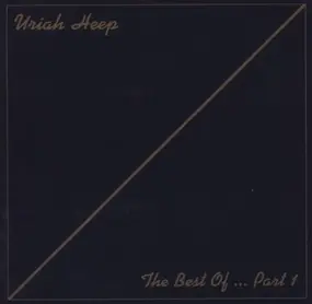 Uriah Heep - The Best Of... Part 1