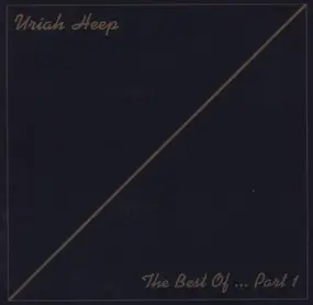 Uriah Heep - The Best Of... Part 1