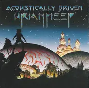 Uriah Heep - Acoustically Driven