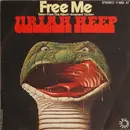 7inch Vinyl Single - Uriah Heep - Free Me