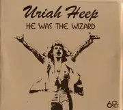 CD-Box - Uriah Heep - He Was The Wizard