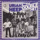 7inch Vinyl Single - Uriah Heep - Lady In Black / Easy Livin'