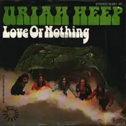 7inch Vinyl Single - Uriah Heep - Love Or Nothing