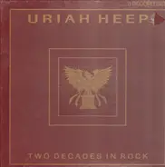 Uriah Heep - Two Decades In Rock