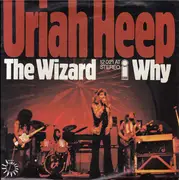 7inch Vinyl Single - Uriah Heep - The Wizard / Why