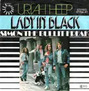 7'' - Uriah Heep - Lady In Black / Simon The Bullit Freak