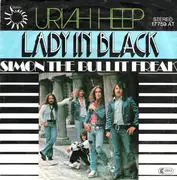 7'' - Uriah Heep - Lady In Black / Simon The Bullit Freak