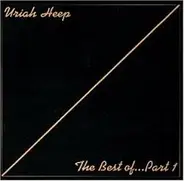 Uriah Heep - The Best Of... Part 1