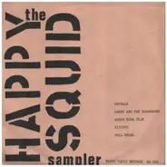 Urinals, Danny And The Doorknobs, a.o. - The Happy Squid Sampler / Atrophy Of The Sporting Spirit