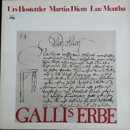 Urs Hostettler , Martin Diem , Luc Mentha - Gallis Erbe