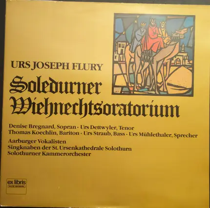 Urs Joseph Flury - Soledurner Wiehnechtsoratorium